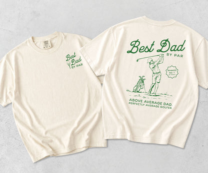 Best Dad by Par T-Shirt