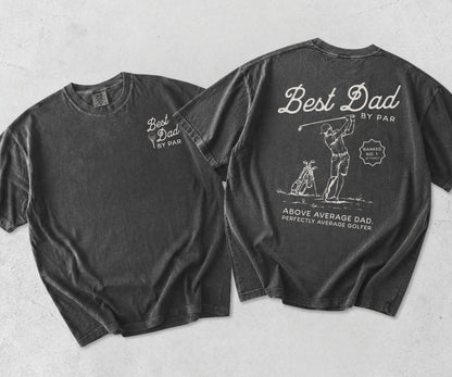 Best Dad by Par T-Shirt
