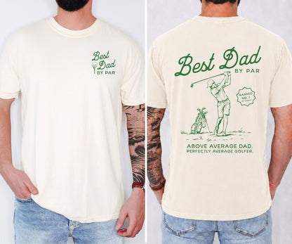 Best Dad by Par T-Shirt